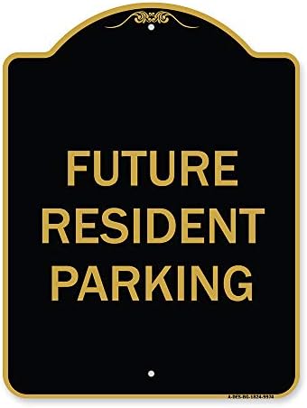Sim serije dizajnera za prijavu - budući rezidencijalni parking | Crno-zlato 18 x 24 teški aluminijski arhitektonski znak | Zaštitite